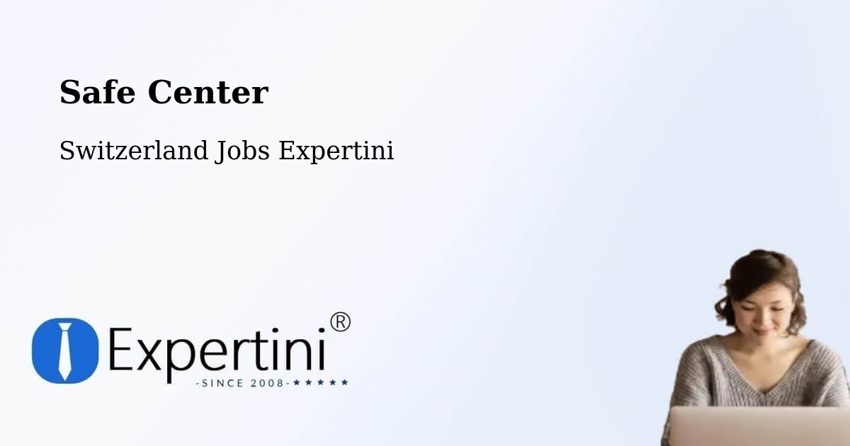 Safety Center – Visp - Switzerland Jobs Expertini